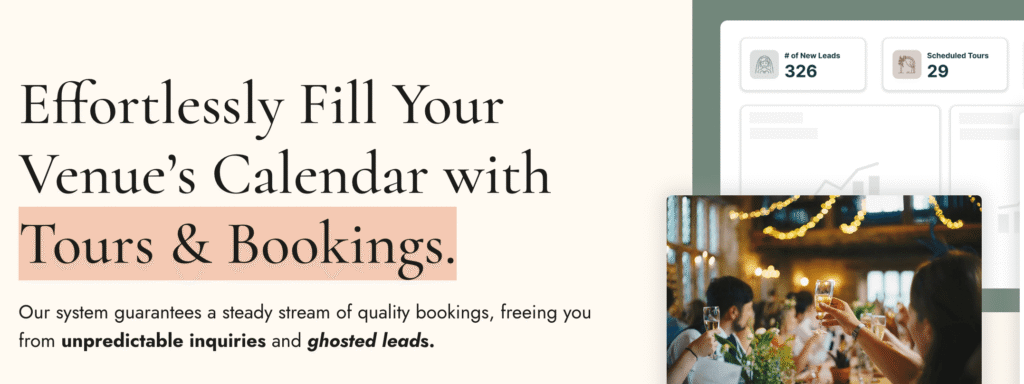 Wedding Venue Business Plan (Free Template) + 7 Areas Most Owners Overlook 3 Promotional graphic with text: "Effortlessly Fill Your Venue’s Calendar with Tours & Bookings." Shows charts with lead numbers and a photo of people dining, emphasizing reliable venue bookings.